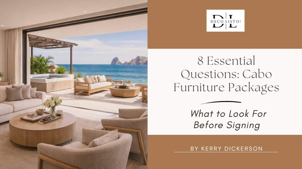 Cabo Developer Furniture Packages: 8 Essential Questions to Avoid Costly Mistakes